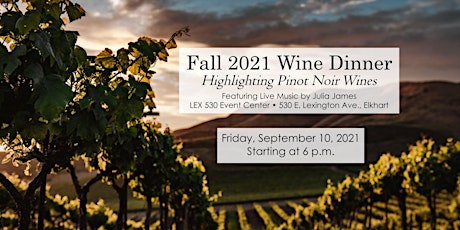 Fall 2021 Wine Dinner - Highlighting Pinot Noir Wines primary image