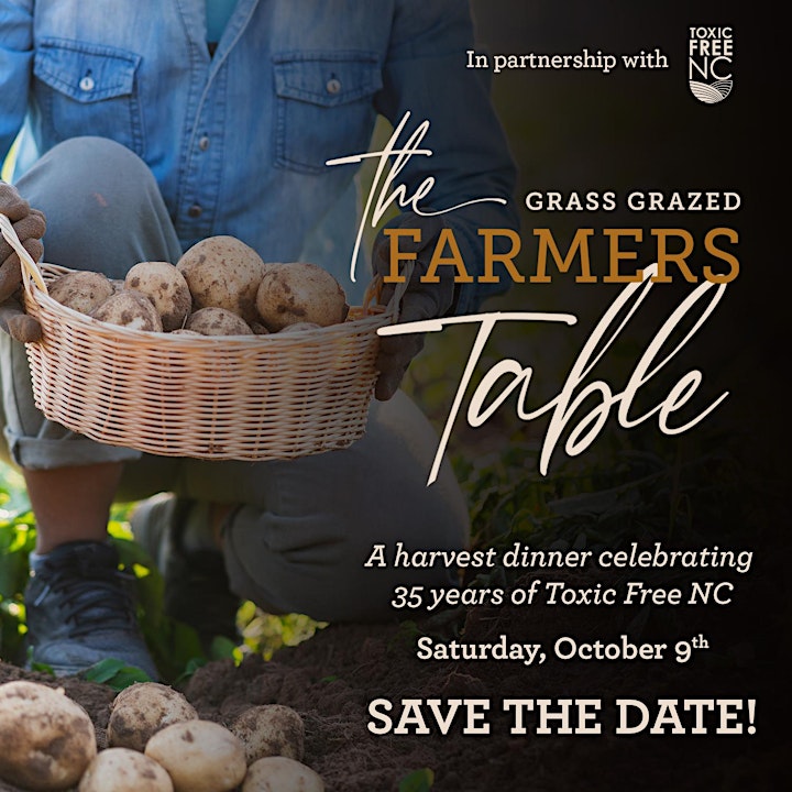 The Grass Grazed Farmers Table: Celebrating 35 Years of Toxic Free NC! image