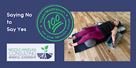 Saying No to Say Yes: Yoga/Meditation of the Month