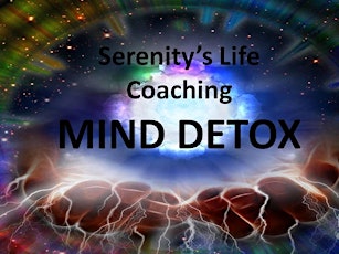 Serenity's  MIND DETOX: Course in Personal Development primary image
