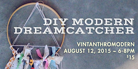 DIY Modern Dreamcatchers at Vintanthromodern in New Haven primary image