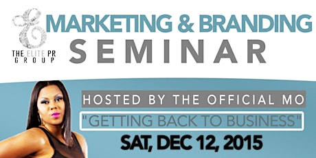 Getting Back 2 Business Branding & Marketing Seminar primary image