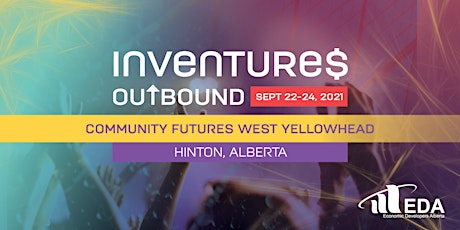 Inventures Outbound - Community Futures West Yellowhead