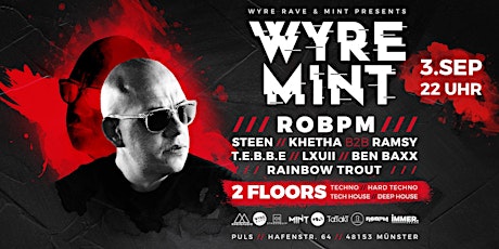 WyreMint w/ ROBPM, STEEN & many more...