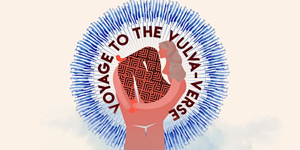 Strip & Two Lips Presents: Voyage to the Vulva-verse Art Exhibition