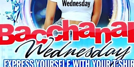 Imagen principal de KOOLPRODUCTION  Bacchanal Wednesday Express yourself with your t-shirt