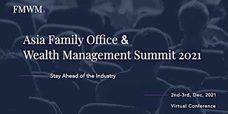 Asia Family Office&Wealth Management Summit 2022 primary image