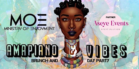 Ministry of Enjoyment : The Amapiano & Vibes Brunch Party