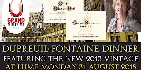 DUBREUIL FONTAINE DINNER - Featuring the 2013 vintage primary image