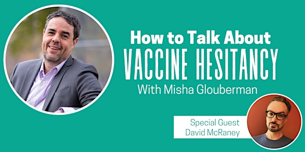 How to Talk About Vaccine Hesitancy