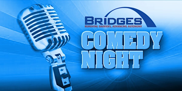 BRIDGES-Comedy Night