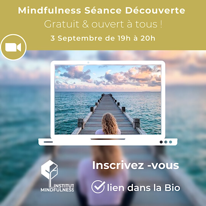 
		Image pour Séance découverte Mindfulness &  Cycle Pleine Conscience Mindfulness 
