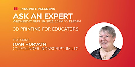 3D Printing for Educators-Ask an Expert, Joan Horvath primary image