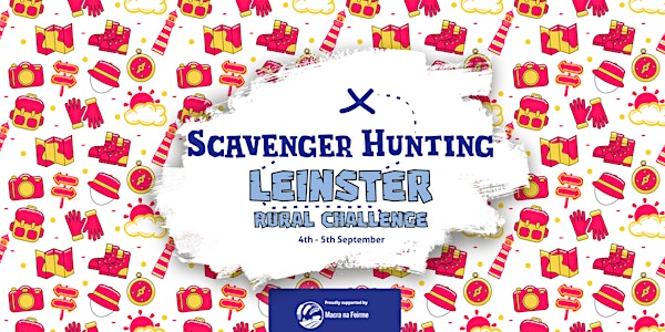 Scavenger Hunting: Leinster (Rural Challenge)