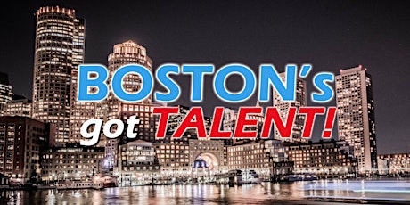 BOSTON's got TALENT! Season 1 premiering in Fall 2022 tickets