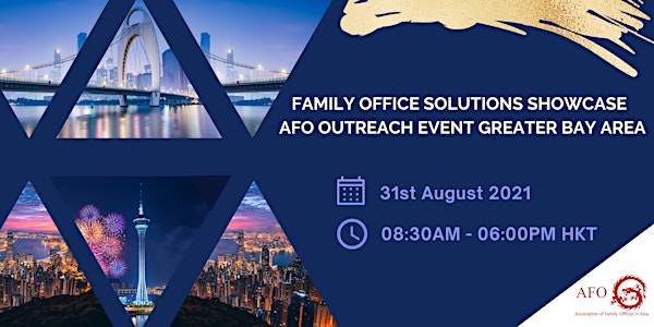 Family Office Solutions Showcase Outreach Summits - Greater Bay Area