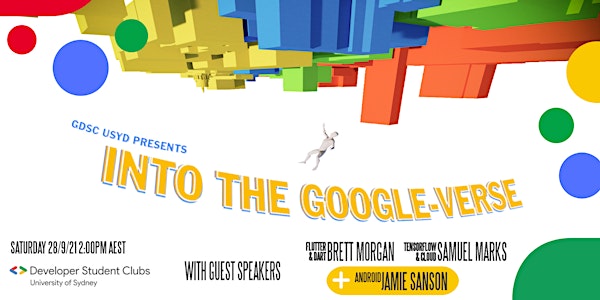 GDSC USYD Presents: Into the Google-Verse!