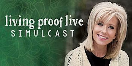 Living Proof Life Simulcast with Beth Moore hosted by Into the Field primary image