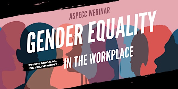 Professional Development: Gender in the Workplace