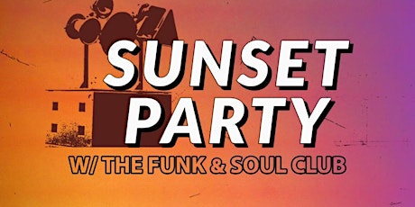 Imagen principal de Soul & Funk Club - Sunset Party
