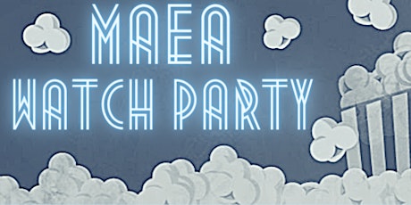 MAEA Watch Party Discussion Series: February tickets