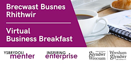 Virtual Business Breakfast - Brecwast Busnes Rhithwir primary image