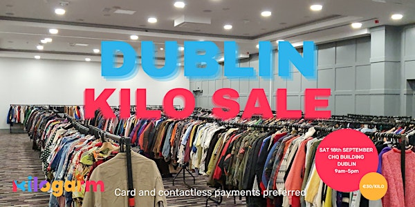 Dublin Kilo Sale Pop Up 18th September