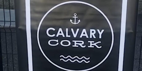 24th of October: Calvary Cork Sunday Services
