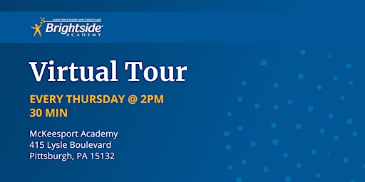 Imagem principal do evento Brightside Academy Virtual Tour of Our McKeesport Location, Thursday 2 PM