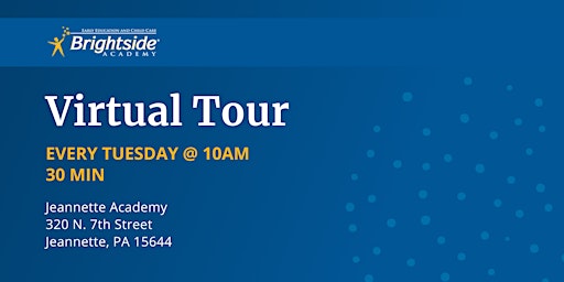 Brightside Academy Virtual Tour of Our Jeannette Location, Tuesday 10 AM