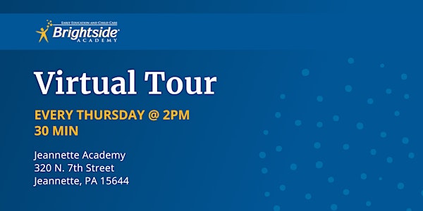 Brightside Academy Virtual Tour of Our Jeannette Location, Thursday 2 PM