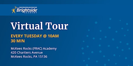 Brightside Academy Virtual Tour of McKees Rocks Location, Tuesday 10 AM