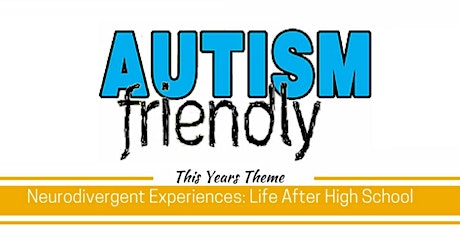 Autism Friendly; Life After High School primary image