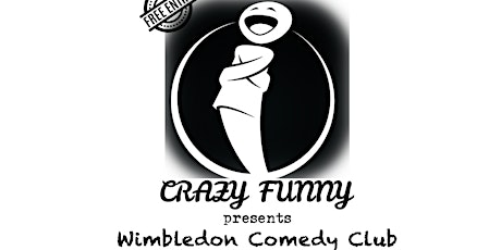 Crazy Funny presents Wimbledon Comedy Club
