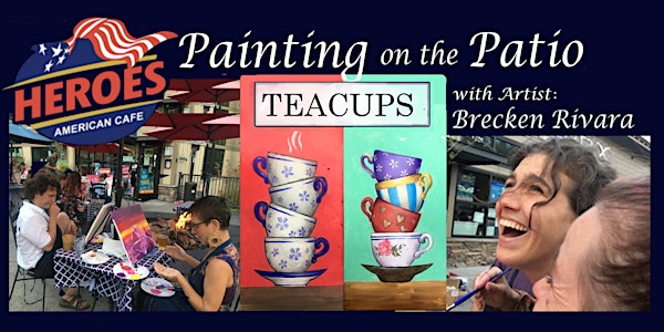Painting on the Patio -Teacups