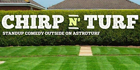 CHIRP N' TURF: Outdoor Standup Comedy primary image