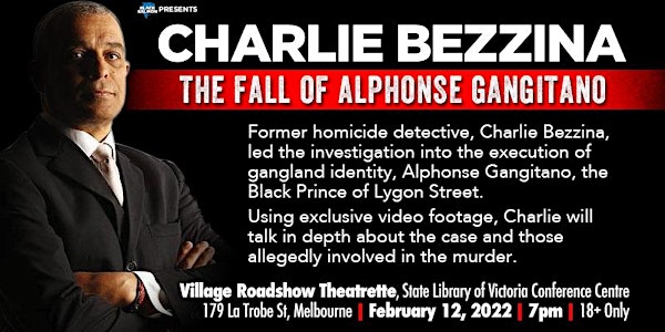 Charlie Bezzina: The Fall of Alphonse Gangitano