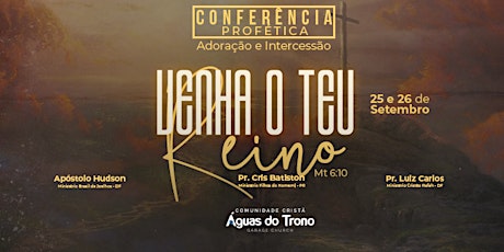 Imagem principal do evento CONFERÊNCIA PROFÉTICA DE ADORAÇÃO E INTERCESSÃO