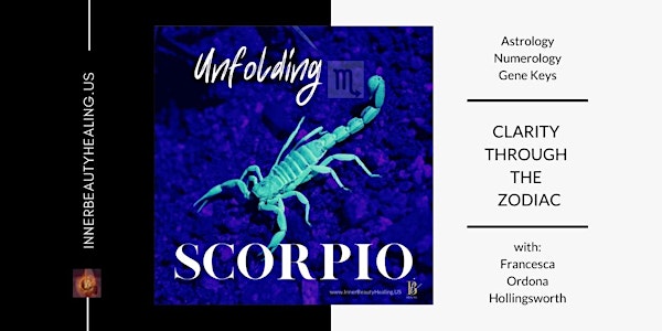 Clarity through the Zodiac: Unfolding Scorpio