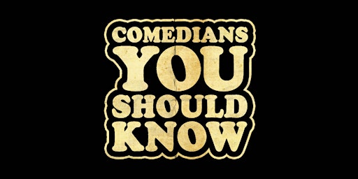 Comedians You Should Know (CYSK) primary image