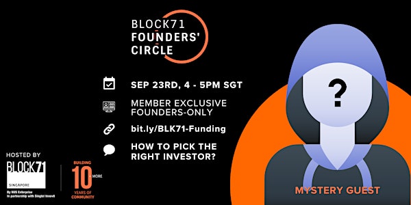 BLOCK71 Founders' Circle - How To Pick The Right Investor