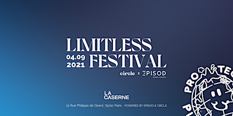 Image principale de LIMITLESS FESTIVAL - EPISOD x CIRCLE