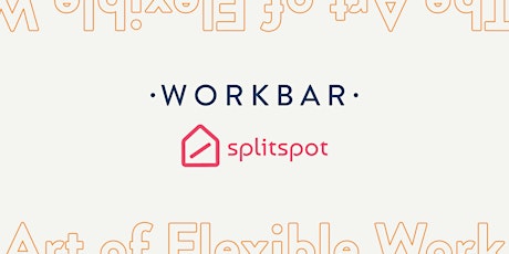 The Art of Flexible Work from SplitSpot and Workbar primary image