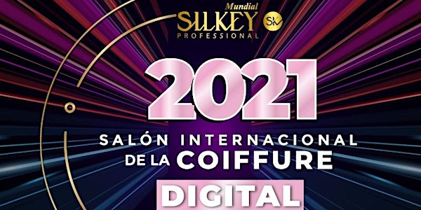 Salón Internacional de la Coiffure Digital SILKEY 2021