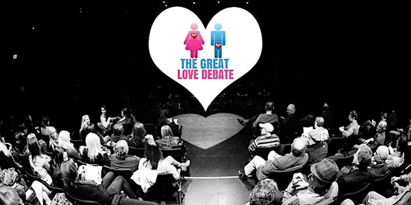 The GREAT LOVE DEBATE returns to AUSTIN!