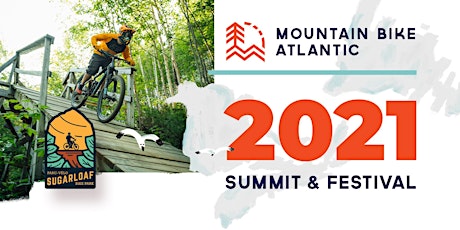 Mountain Bike Atlantic 2021 Summit & Festival