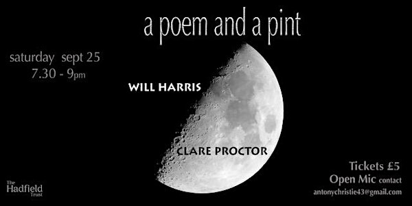 A Poem and a Pint with Will Harris  and Clare Proctor