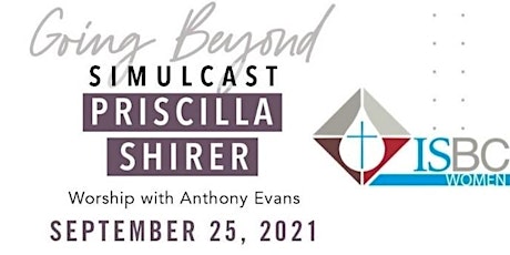 Going Beyond Simulcast with Priscilla Shirer primary image