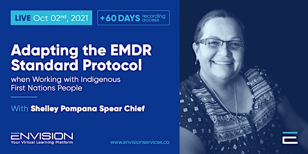 Adapting the EMDR Standard Protocol when Working with Indigenous People