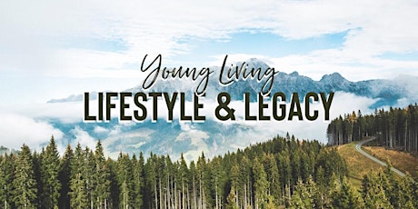 Young Living: Lifestyle and Legacy Event primary image